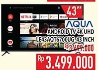 Aqua LE-43AQT6700UG LED 43 4K Digital Android TV  