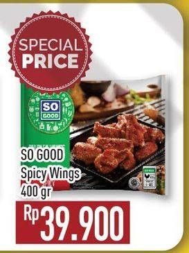 Promo Harga SO GOOD Spicy Wing 400 gr - Hypermart