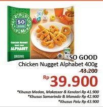 Promo Harga SO GOOD Chicken Nugget 400 gr - Alfamidi
