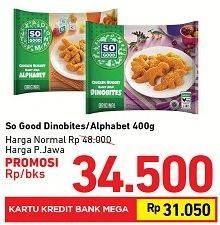 Promo Harga SO GOOD Chicken Nugget Dino Bites/Alphabet 400 gr - Carrefour