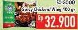 Promo Harga So Good Spicy Chicken/ Wing  - Hypermart